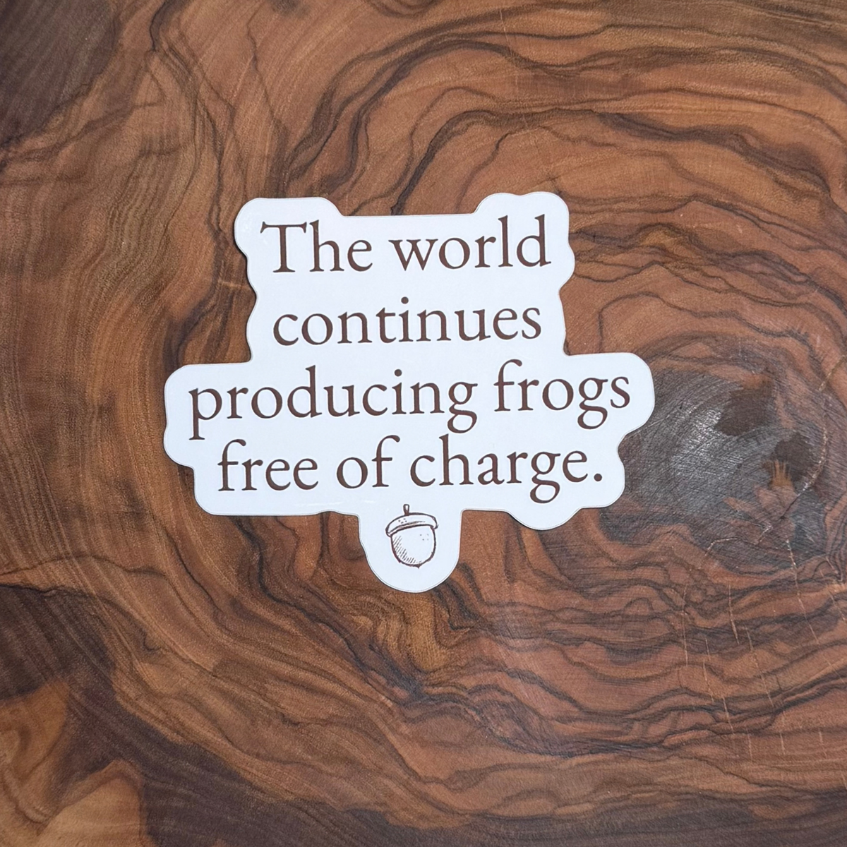 The World Continues Producing Frogs Free of Charge Sticker